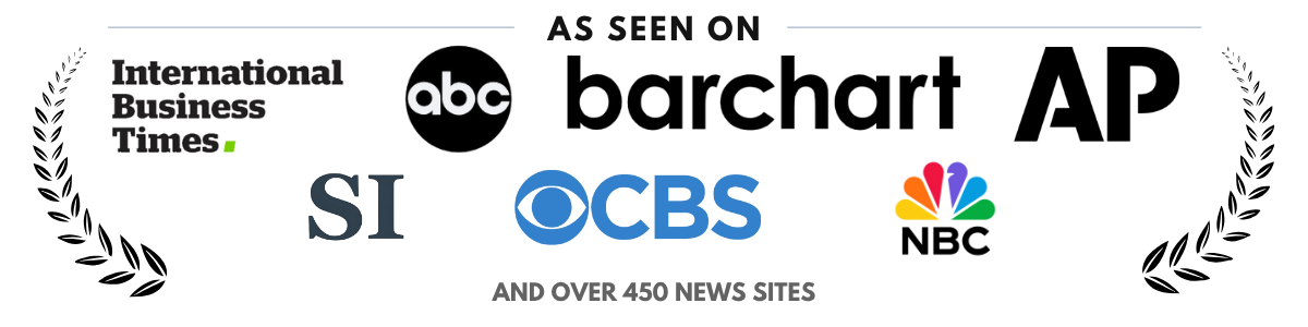 As seen on International Business Times, ABC, Barchart, AP, SI, CBS and NBC, and over 450 news sites